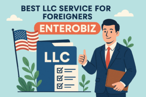 Best LLC Formation Service for Foreigners